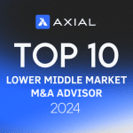 2024 Axial Top 10 Lower Middle Market <br>M&A Advisor